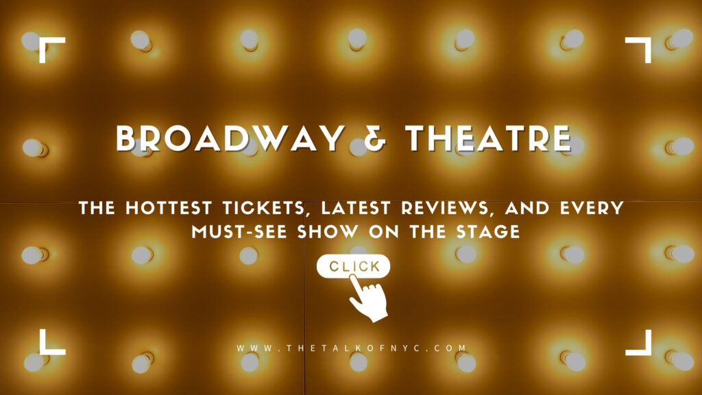 Web Banner Talk of NYC -Broadway-Theatre-Arts-Tickets